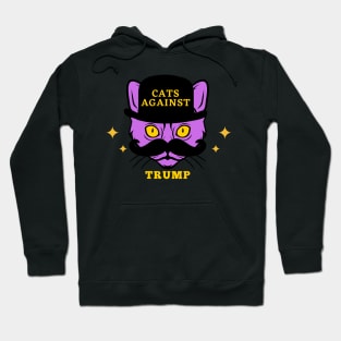 Funny Cats Anti-Trump - Cats Against Trump Hoodie